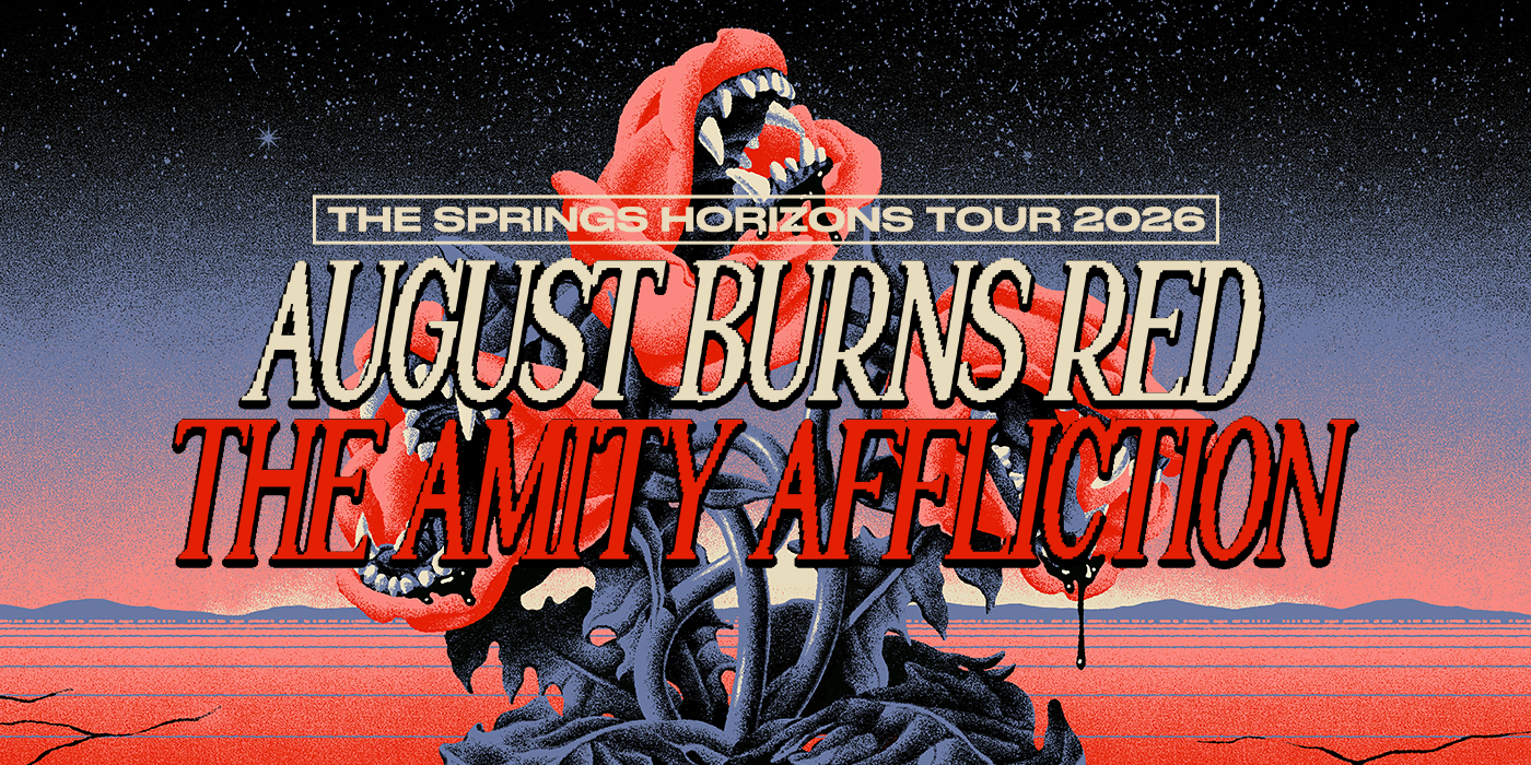 August Burns Red & The Amity Affliction